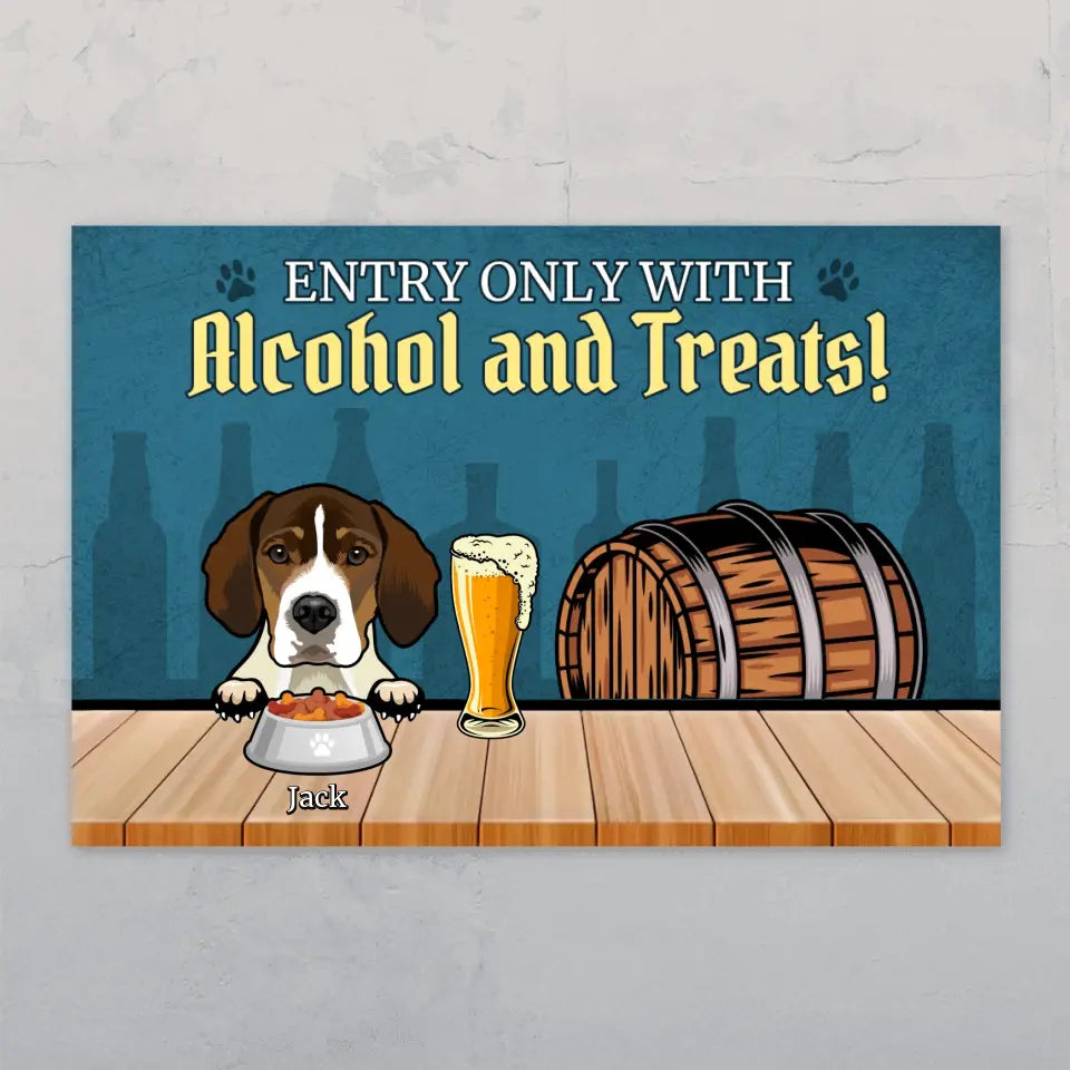 Entry only with alcohol & treats! - Personalised door sign