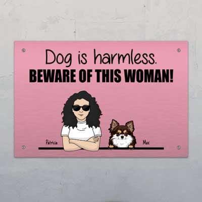 Dog is harmless. Beware of this woman! - Personalised Door Sign - Featured Image