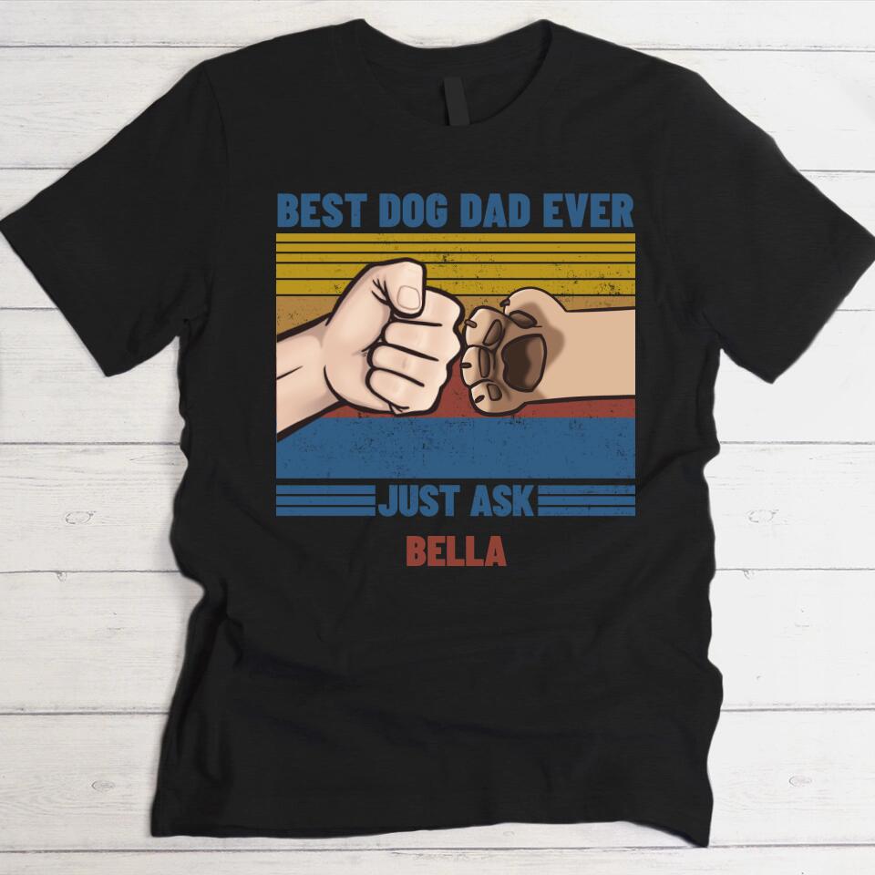 Best dog dad ever - Personalised t-shirt