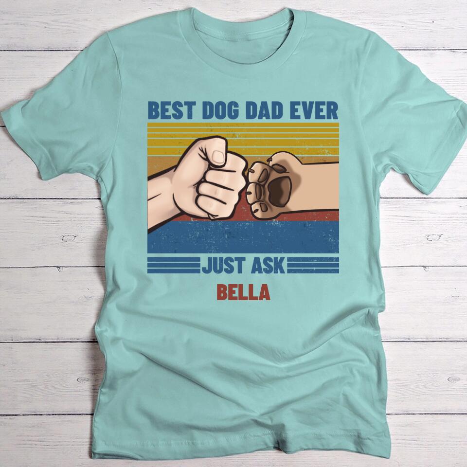 Best dog dad ever - Personalised t-shirt