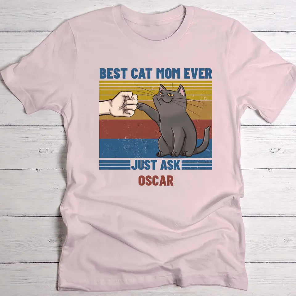 Best cat mom ever - Personalised t-shirt