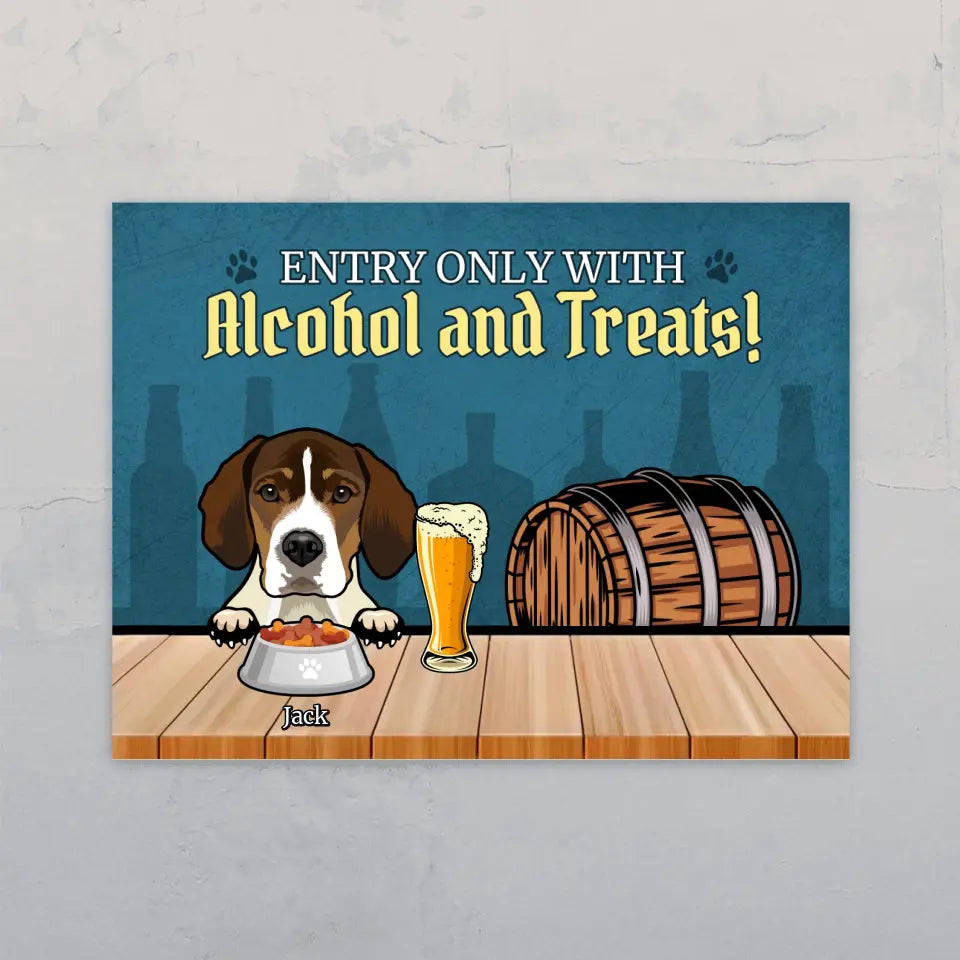 Entry only with alcohol & treats! - Personalised door sign