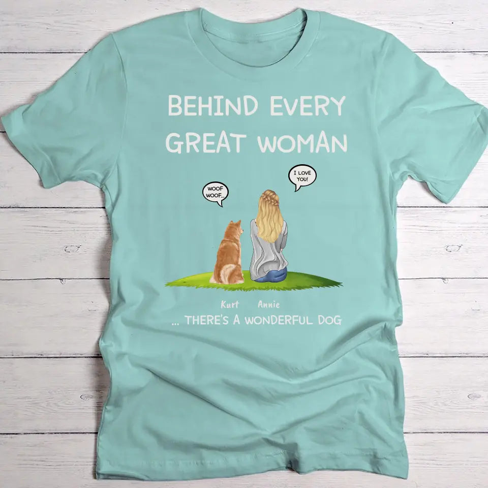 Behind every woman - Personalised T-Shirt