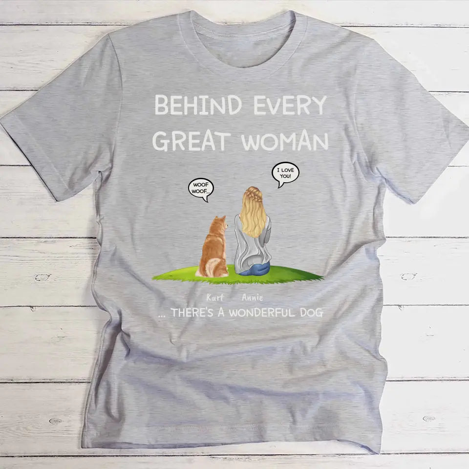 Behind every woman - Personalised T-Shirt