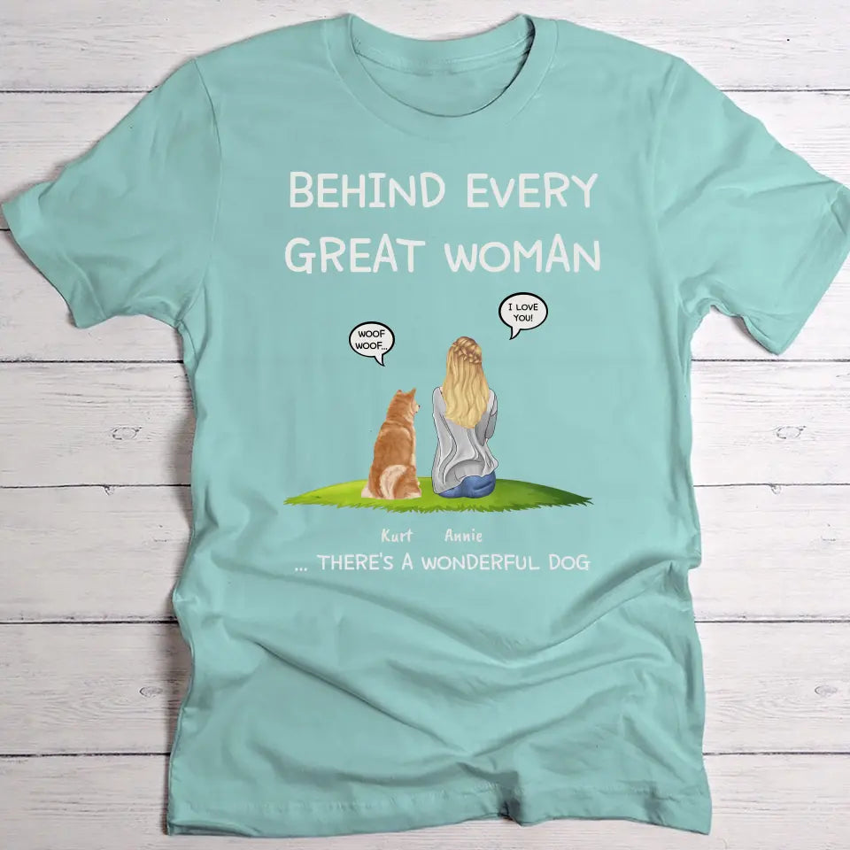 Behind every woman - Personalised t-shirt