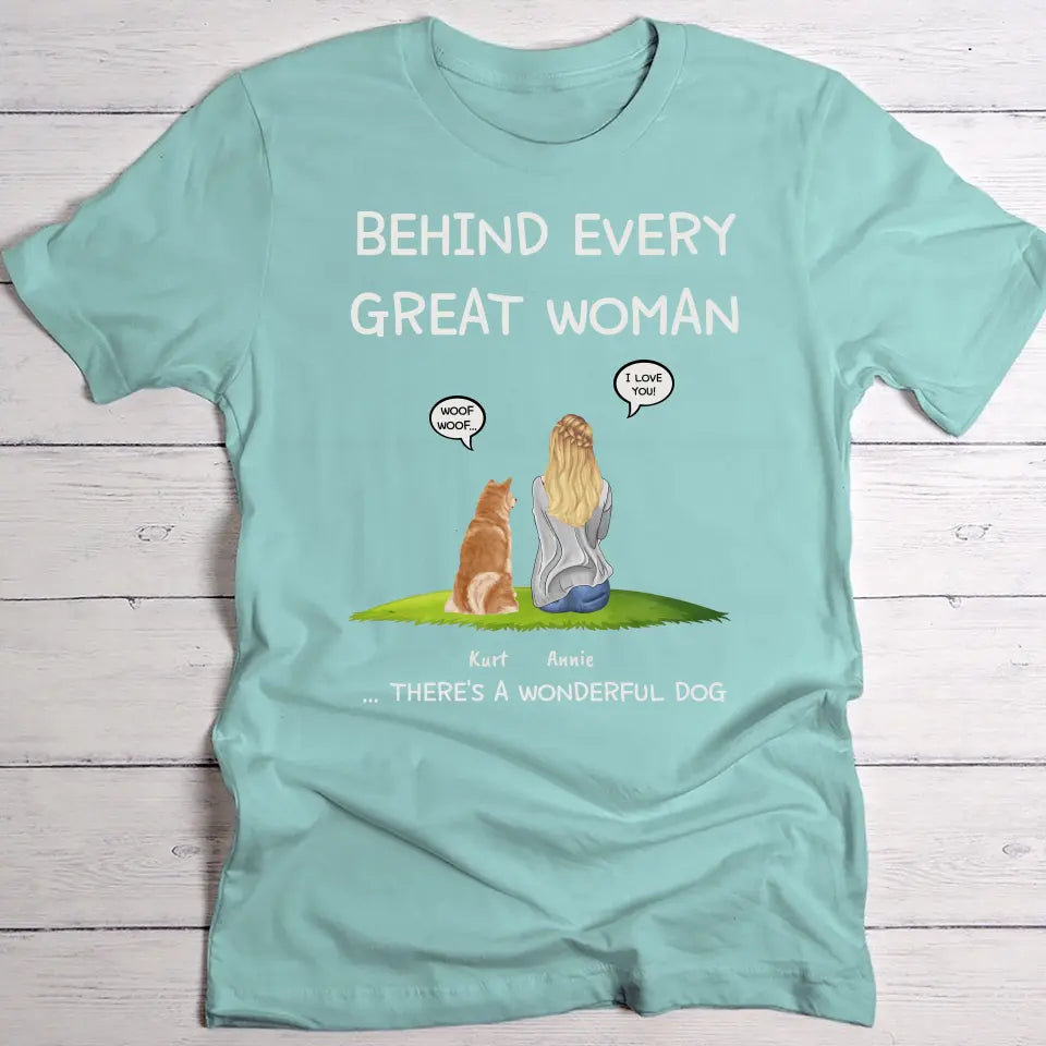 Behind every woman - Personalised T-Shirt